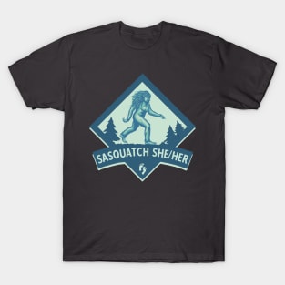 Sasquatch She/Her T-Shirt